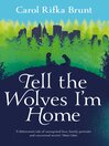 Tell the Wolves I'm Home (eBook)